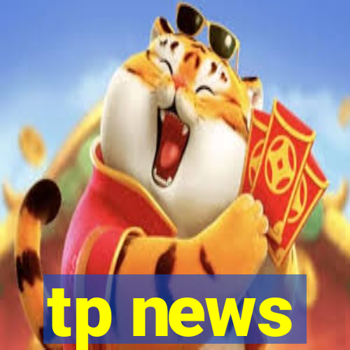 tp news